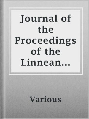 cover image of Journal of the Proceedings of the Linnean Society - Vol. 3
